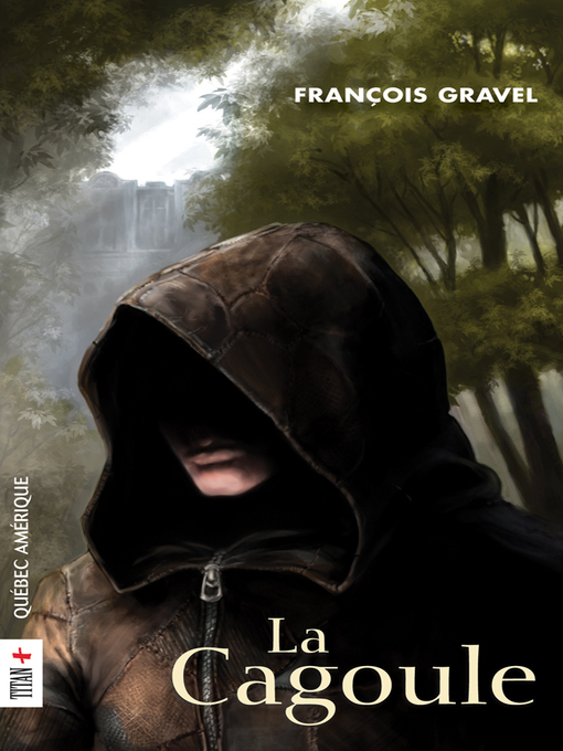 Title details for La Cagoule by François Gravel - Available
